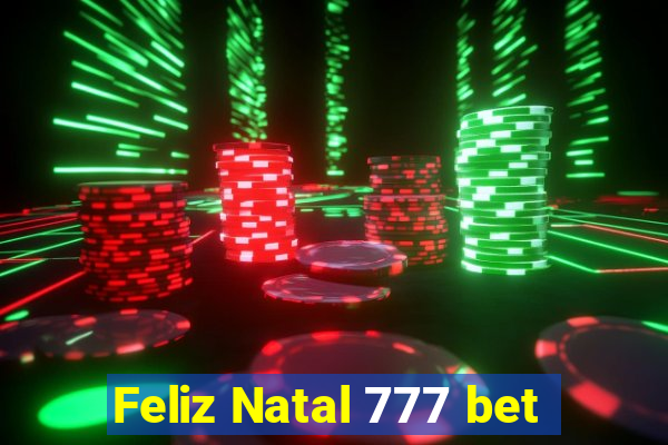 Feliz Natal 777 bet